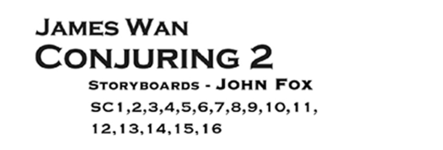 James Wan's The Conjuring 2 — storyboards by John Fox, scenes 1 through 16